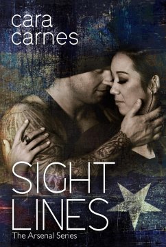 Sight Lines (The Arsenal, #2) (eBook, ePUB) - Carnes, Cara