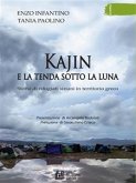 Kajin e la tenda sotto la luna. Storie di rifugiati siriani in territorio greco (eBook, ePUB)