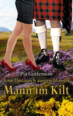 Vom Umtausch ausgeschlossen Mann im Kilt (eBook, ePUB) - Guttenson, Pia