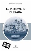 Le primavere di Praga (eBook, ePUB)