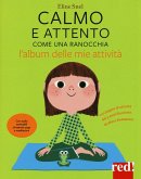 Calmo e attento come una ranocchia. L'album delle mie attività