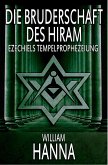 Die Bruderschaft Des Hiram: Ezechiels Tempelprophezeiung (eBook, ePUB)