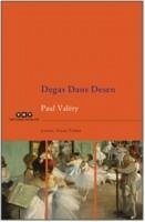 Degas Dans Desen - Valery, Paul