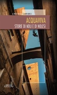 Cover Acquaviva. Storie di Noli e di nolesi
