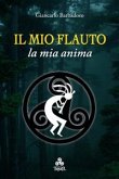 Il mio Flauto la mia anima (eBook, ePUB)