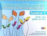 Frases con doble sentido 3. Está todo patas arriba