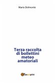 Terza raccolta di bollettini meteo amatoriali (eBook, PDF)