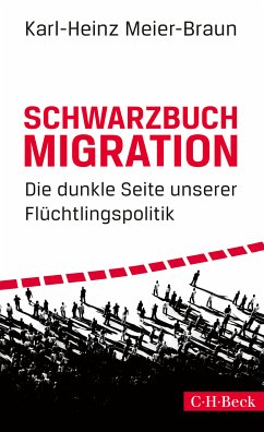 Schwarzbuch Migration (eBook, ePUB) - Meier-Braun, Karl-Heinz