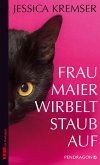 Frau Maier wirbelt Staub auf (eBook, ePUB)