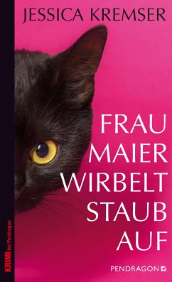 Frau Maier wirbelt Staub auf (eBook, ePUB) - Kremser, Jessica