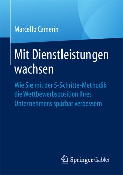 Mit Dienstleistungen wachsen (eBook, PDF) - Camerin, Marcello