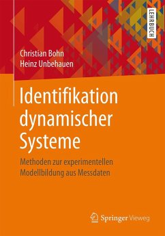 Identifikation dynamischer Systeme (eBook, PDF) - Bohn, Christian; Unbehauen, Heinz