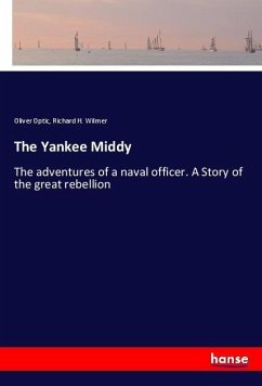 The Yankee Middy - Optic, Oliver; Wilmer, Richard H.