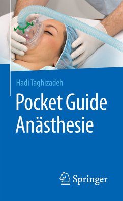 Pocket Guide Anästhesie (eBook, PDF) - Taghizadeh, Hadi