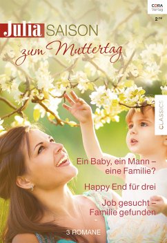 Zum Muttertag / Julia Saison Bd.42 (eBook, ePUB) - Thacker, Cathy Gillen; Ferrarella, Marie; Templeton, Karen