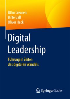 Digital Leadership (eBook, PDF) - Creusen, Utho; Gall, Birte; Hackl, Oliver