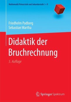 Didaktik der Bruchrechnung (eBook, PDF) - Padberg, Friedhelm; Wartha, Sebastian