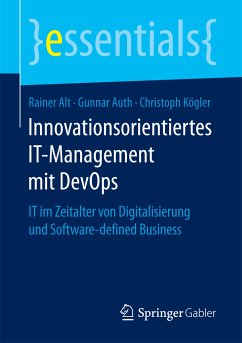 Innovationsorientiertes IT-Management mit DevOps (eBook, PDF) - Alt, Rainer; Auth, Gunnar; Kögler, Christoph