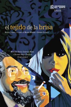 El tejido de la brisa (eBook, PDF) - Ortega Gonzáles Rubio, Mercedes; Araujo Fontalvo, Orlando