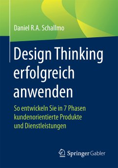 Design Thinking erfolgreich anwenden (eBook, PDF) - Schallmo, Daniel R.A.