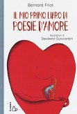 Il mio primo libro di poesie d'amore Il mio primo libro di poesie d'amore