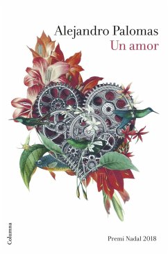 Un amor : Premi Nadal 2018 - Palomas, Alejandro