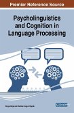 Psycholinguistics and Cognition in Language Processing