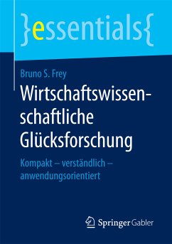 Wirtschaftswissenschaftliche Glücksforschung (eBook, PDF) - Frey, Bruno S.