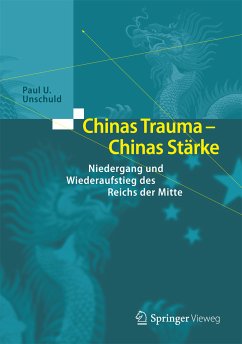 Chinas Trauma – Chinas Stärke (eBook, PDF) - Unschuld, Paul U.
