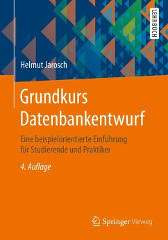 Grundkurs Datenbankentwurf (eBook, PDF) - Jarosch, Helmut