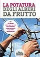 La potatura degli alberi da frutto