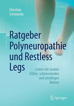 Ratgeber Polyneuropathie und Restless Legs (eBook, PDF) - Schmincke, Christian