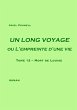 UN LONG VOYAGE ou L'empreinte d'une vie... - Bild 1