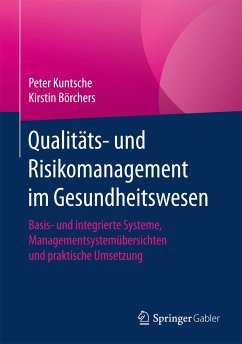 Qualitäts- und Risikomanagement im Gesundheitswesen (eBook, PDF) - Kuntsche, Peter; Börchers, Kirstin