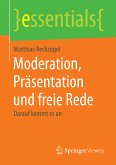 Moderation, Präsentation und freie Rede (eBook, PDF)