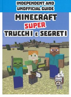 Cover Minecraft. Super trucchi e segreti. Independent and unofficial guide