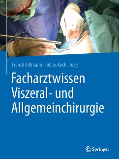 Facharztwissen Viszeral- und Allgemeinchirurgie (eBook, PDF)