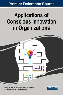 Applications of Conscious Innovation in Organizations - Pizana, Jesus Enrique Portillo; Valdes, Sergio Ortiz; Hernandez, Luis Miguel Beristain