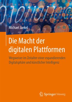 Die Macht der digitalen Plattformen (eBook, PDF) - Jaekel, Michael