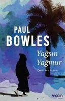 Yagsin Yagmur - Bowles, Paul