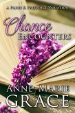 Chance Encounters: A Pride and Prejudice Variation (eBook, ePUB)