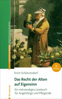 Das Recht der Alten auf Eigensinn (eBook, ePUB) - Schützendorf, Erich