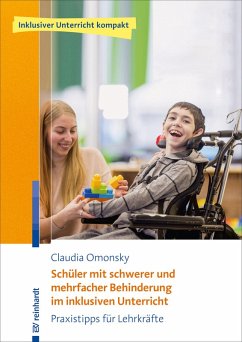 Schüler mit schwerer und mehrfacher Behinderung im inklusiven Unterricht (eBook, ePUB) - Omonsky, Claudia