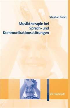 Musiktherapie bei Sprach- und Kommunikationsstörungen (eBook, ePUB) - Sallat, Stephan