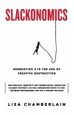 Slackonomics (eBook, ePUB) Slackonomics (eBook, ePUB)