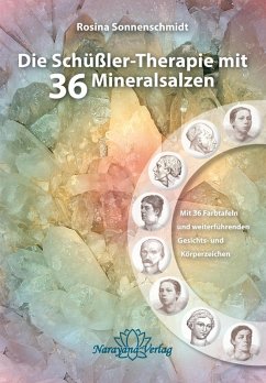 Die Schüßler-Therapie mit 36 Mineralsalzen (eBook, ePUB) - Sonnenschmidt, Rosina