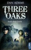 Three Oaks - Stadt ohne Gesetz (eBook, ePUB)