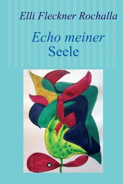 Echo meiner Seele (eBook, ePUB) - Fleckner Rochalla, Elli