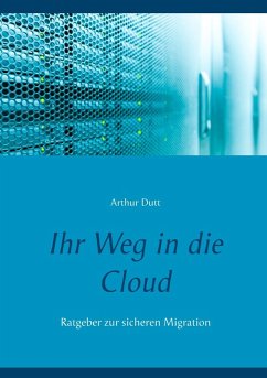 Ihr Weg in die Cloud (eBook, ePUB) - Dutt, Arthur