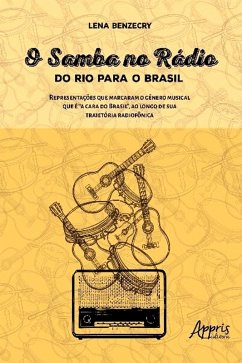 O Samba no Rádio (eBook, ePUB) - Benzecry, Lena